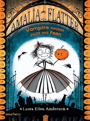 cover image of Amalia von Flatter. Vampire tanzen nicht mit Feen (Band 1)